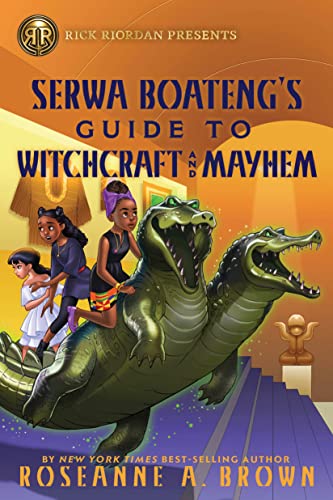 Stock image for Rick Riordan Presents: Serwa Boateng's Guide to Witchcraft and Mayhem for sale by St Vincent de Paul of Lane County