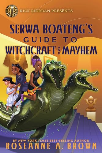 Stock image for Rick Riordan Presents: Serwa Boateng's Guide to Witchcraft and Mayhem for sale by BooksRun