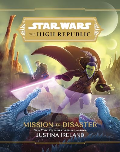 Stock image for Star Wars The High Republic: Mission to Disaster for sale by Ergodebooks