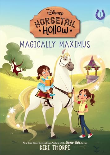 9781368072137: Magically Maximus: Princess Rapunzels Horse (Disneys Horsetail Hollow, Book 1)