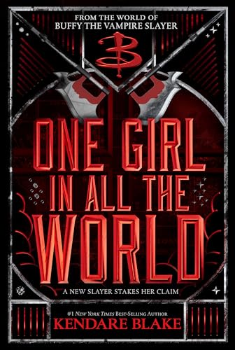 9781368075077: One Girl In All The World: (In Every Generation Book 2) (Buffy: The Next Generation)