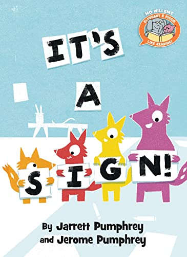 Stock image for It's a Sign! (Elephant & Piggie Like Reading!) for sale by SecondSale