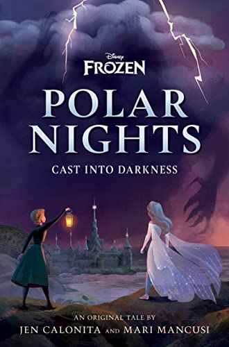Stock image for Disney Frozen Polar Nights: Cast Into Darkness for sale by Dream Books Co.