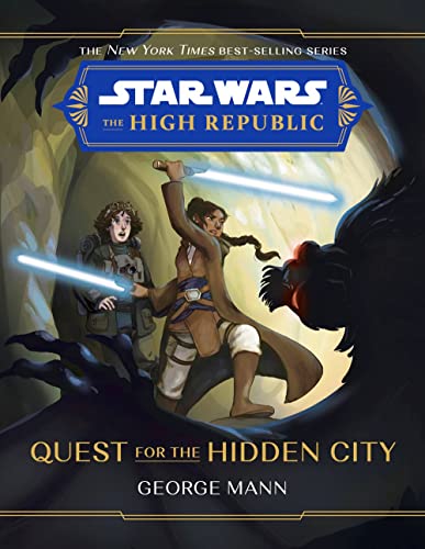 Stock image for Star Wars: The High Republic: Quest for the Hidden City for sale by Half Price Books Inc.