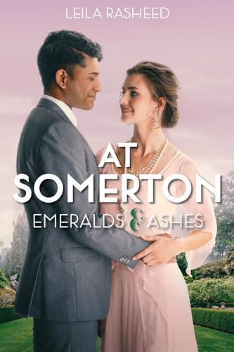 Stock image for At Somerton: Emeralds &amp; Ashes for sale by Blackwell's