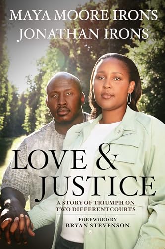 Stock image for Love and Justice: A Story of Triumph on Two Different Courts for sale by BookOutlet