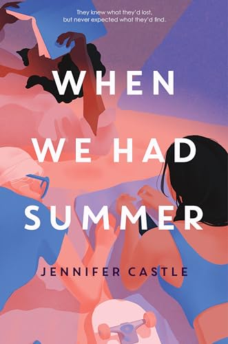 Stock image for When We Had Summer for sale by Better World Books