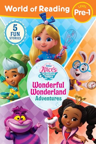 Imagen de archivo de World of Reading: Alice's Wonderland Bakery: Wonderful Wonderland Adventures, Level Pre-1 (Alice's Wonderland Bakery: World of Reading, Level Pre-1) a la venta por -OnTimeBooks-