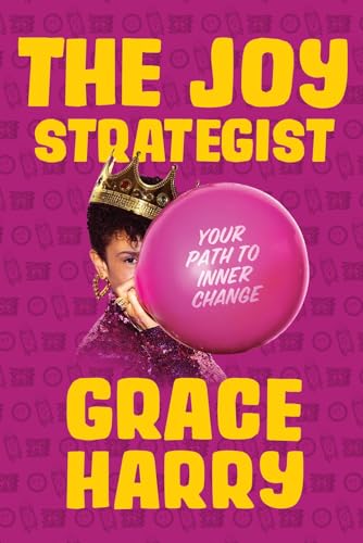 Stock image for The Joy Strategist: Your Path to Inner Change for sale by BookOutlet