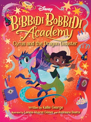 Stock image for Disney Bibbidi Bobbidi Academy #4: Cyrus and the Dragon Disaster for sale by HPB-Diamond