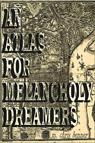 9781370483877: An Atlas for Melancholy Dreamers