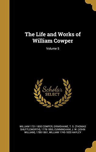 9781371235055: LIFE & WORKS OF WILLIAM COWPER