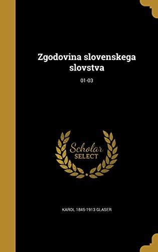 9781371261306: Zgodovina slovenskega slovstva; 01-03