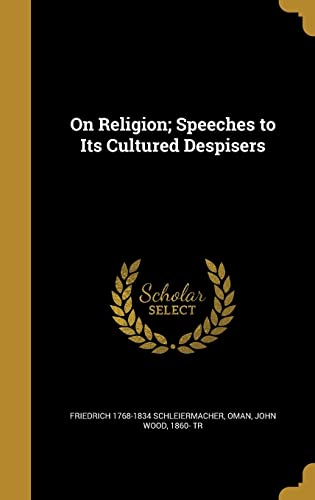 9781371293796: On Religion; Speeches to Its Cultured Despisers