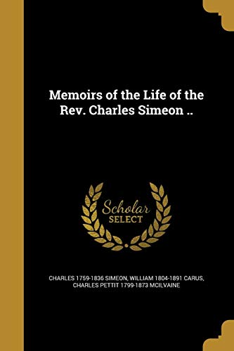 9781371319762: Memoirs of the Life of the Rev. Charles Simeon ..