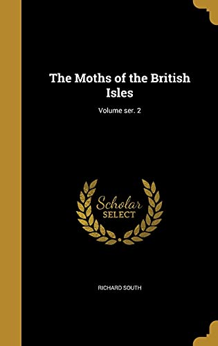 9781371511142: The Moths of the British Isles; Volume ser. 2