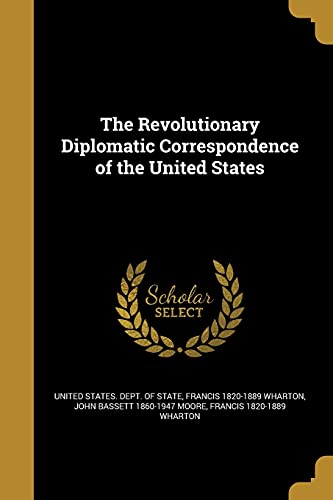 Beispielbild fr The Revolutionary Diplomatic Correspondence of the United States zum Verkauf von ALLBOOKS1