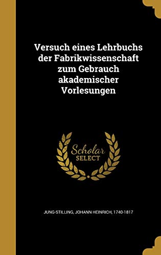 9781371600860: Versuch eines Lehrbuchs der Fabrikwissenschaft zum Gebrauch akademischer Vorlesungen