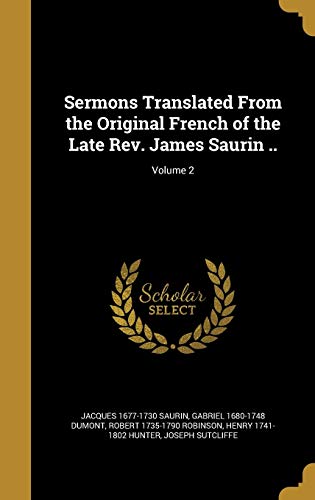 9781371681364: Sermons Translated From the Original French of the Late Rev. James Saurin ..; Volume 2