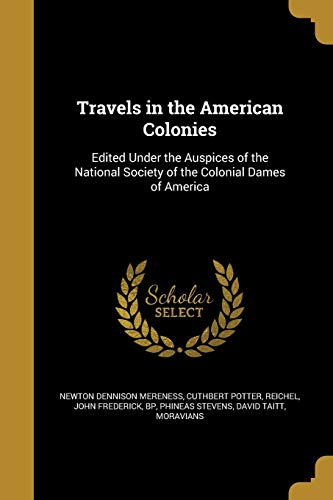 Stock image for Travels in the American Colonies for sale by Lucky's Textbooks