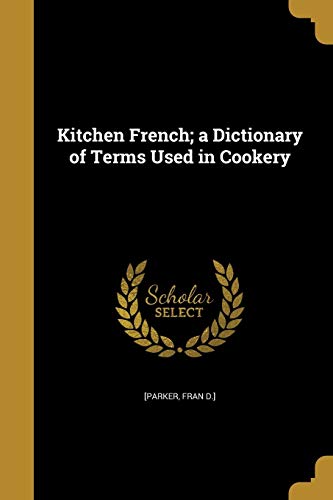 9781371764821: KITCHEN FRENCH A DICT OF TERMS