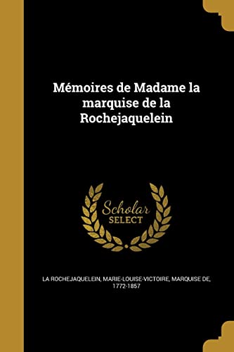 9781372071775: Mmoires de Madame la marquise de la Rochejaquelein