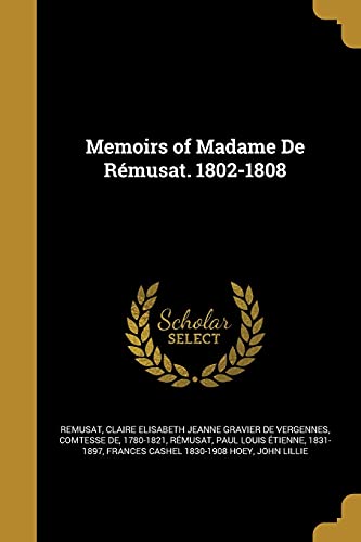 Memoirs of Madame de Remusat. 1802-1808 (Paperback) - Frances Cashel 1830-1908 Hoey