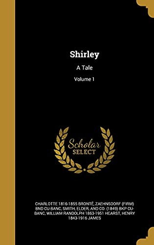 9781372296567: Shirley: A Tale; Volume 1