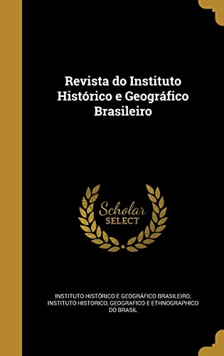 9781372306648: Revista do Instituto Histrico e Geogrfico Brasileiro (Portuguese Edition)