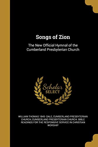 9781372404580: Songs of Zion: The New Official Hymnal of the Cumberland Presbyterian Church