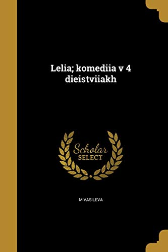 Leli A; Komedi I A V 4 Di E I Stvi I a Kh (Paperback) - M Vasil Eva