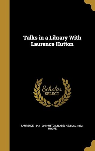 Stock image for Talks in a Library With Laurence Hutton for sale by Buchpark