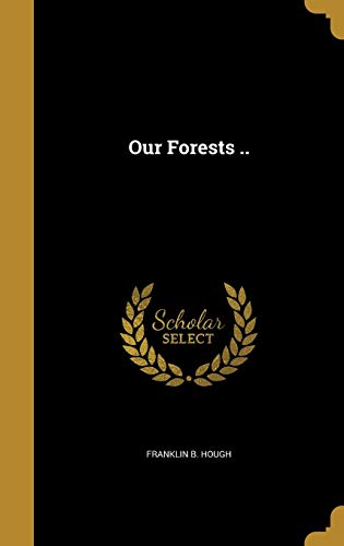 9781373198334: Our Forests ..