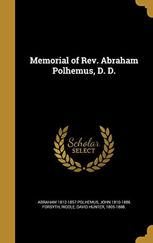 Stock image for Memorial of Rev. Abraham Polhemus, D. D. for sale by Lucky's Textbooks