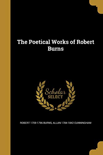 9781373538437: The Poetical Works of Robert Burns