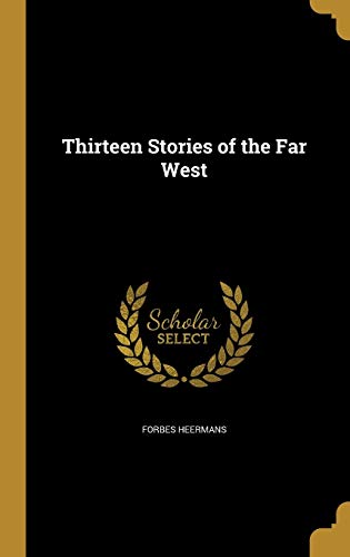9781373570840: Thirteen Stories of the Far West