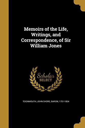 9781373706737: Memoirs of the Life, Writings, and Correspondence, of Sir William Jones