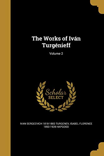 9781373722515: The Works of Ivn Turgnieff; Volume 2