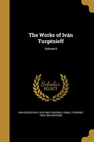 9781374159693: The Works of Ivn Turgnieff; Volume 6