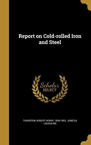 9781374289475: Report on Cold-rolled Iron and Steel