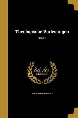 9781374494244: Theologische Vorlesungen; Band 1