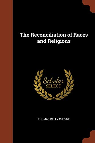 9781374818552: The Reconciliation of Races and Religions