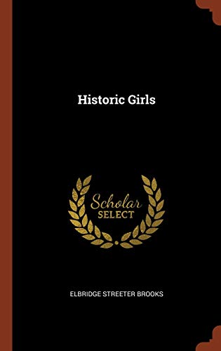 9781374824126: Historic Girls