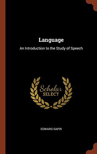 Beispielbild fr Language: An Introduction to the Study of Speech [Hardcover ] zum Verkauf von booksXpress