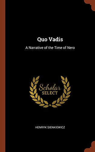 Imagen de archivo de Quo Vadis: A Narrative of the Time of Nero a la venta por Hawking Books