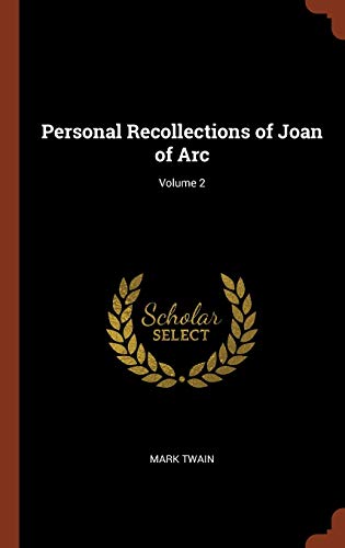 Stock image for Personal Recollections of Joan of Arc; Volume 2 for sale by Ergodebooks