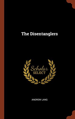 9781374841321: The Disentanglers