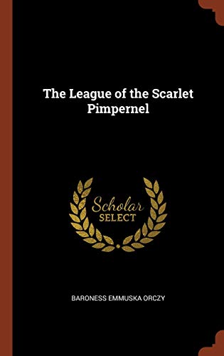 9781374851122: The League of the Scarlet Pimpernel
