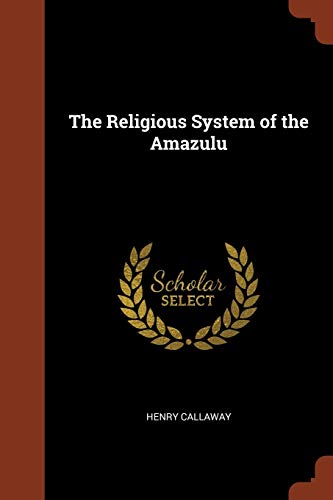 9781374859050: The Religious System of the Amazulu