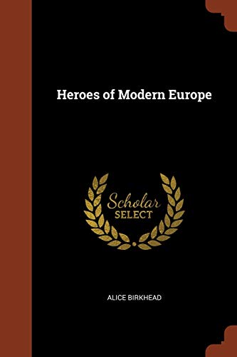 Beispielbild fr Heroes of Modern Europe zum Verkauf von ALLBOOKS1